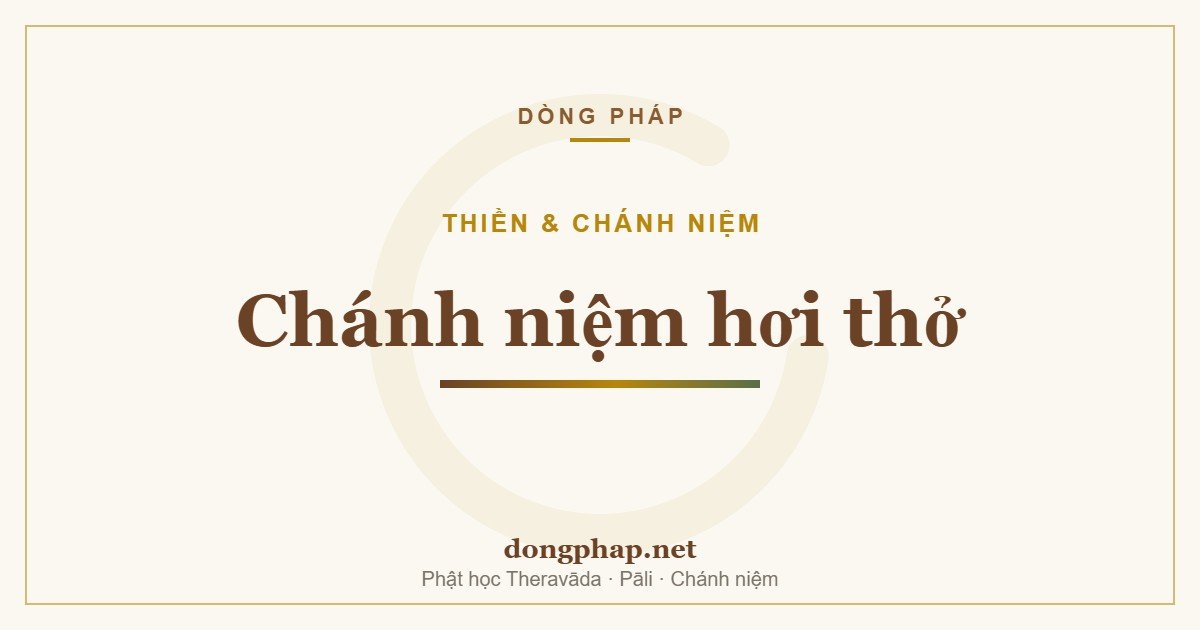 Chánh niệm hơi thở (ānāpānasati)