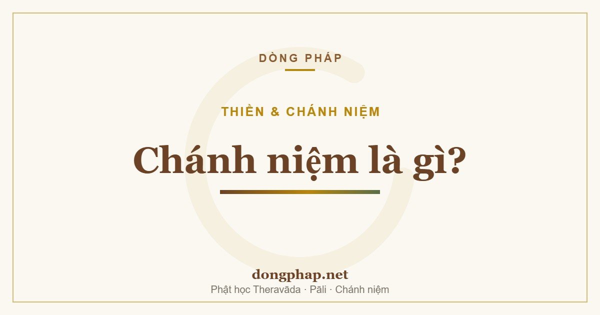 Chánh niệm là gì?