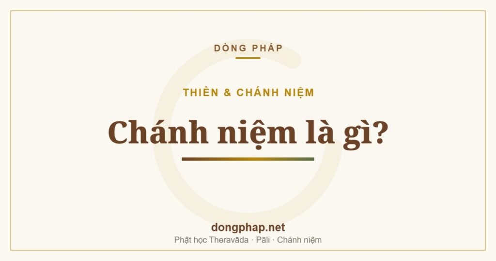 Chánh niệm là gì?