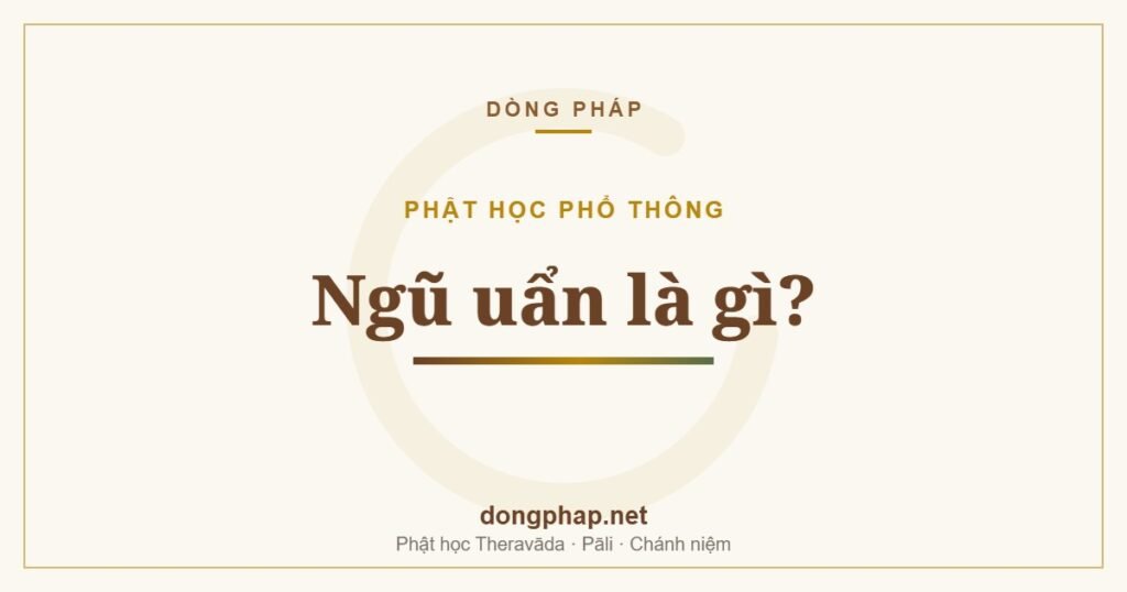 Ngũ uẩn là gì?