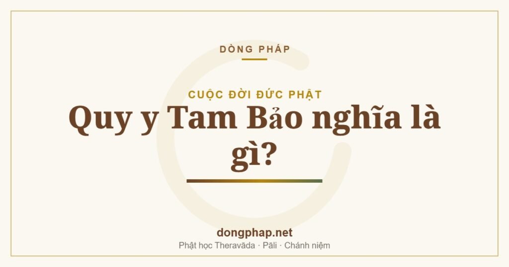 Quy y Tam Bảo nghĩa là gì?