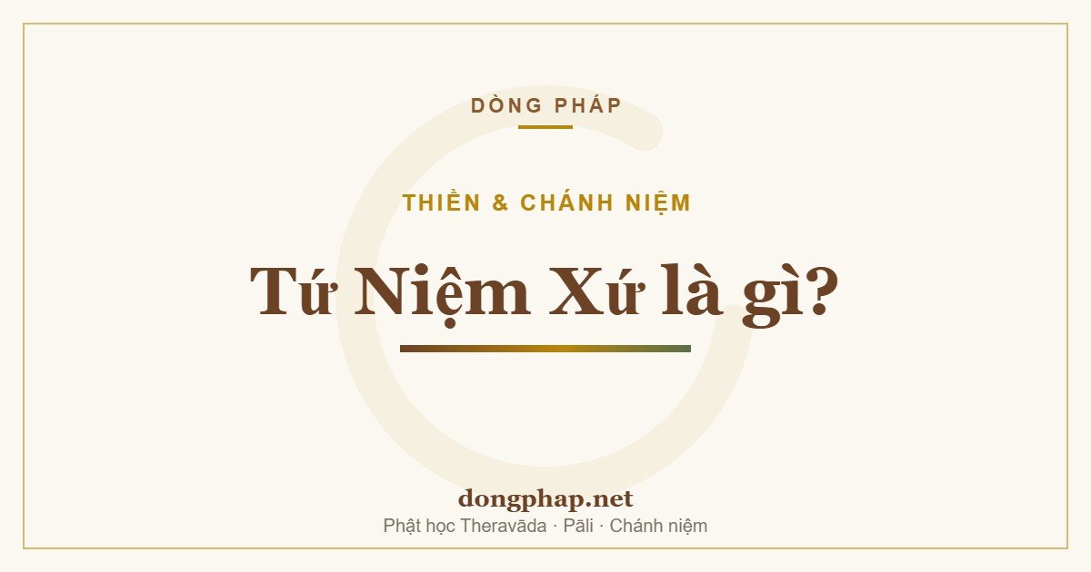 Tứ Niệm Xứ là gì?