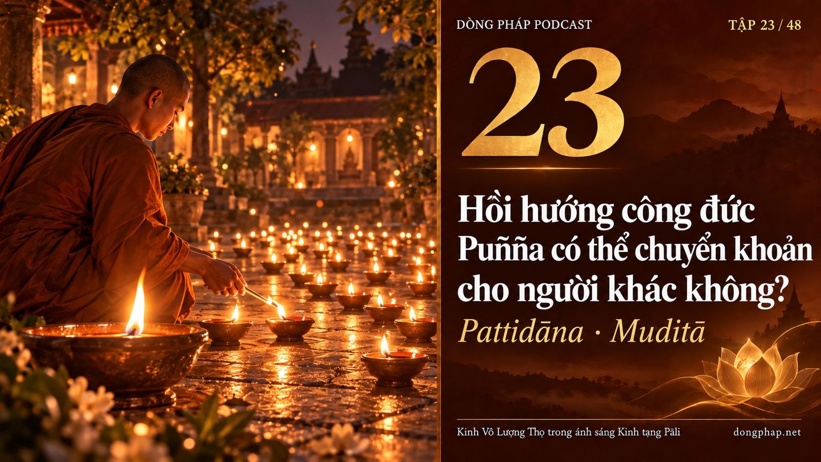 Ảnh bìa Tập 23: Hồi hướng công đức: Puñña có thể chuyển khoản cho người khác không? — Dòng Pháp Podcast