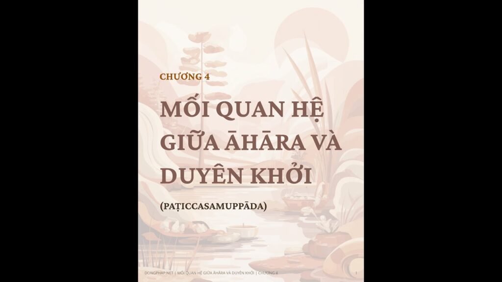 Āhāra Chương 4: Mối Quan Hệ Giữa Āhāra Và Duyên Khởi (Paṭiccasamuppāda)