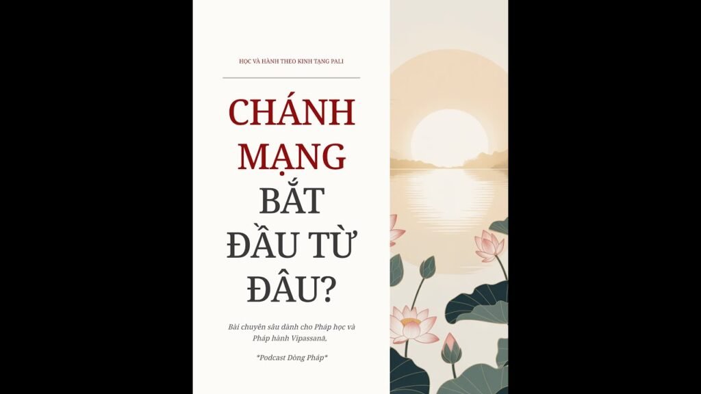Chánh Mạng Bắt Đầu Từ Đâu? – Kiếm Sống Mà Không Tạo Khổ