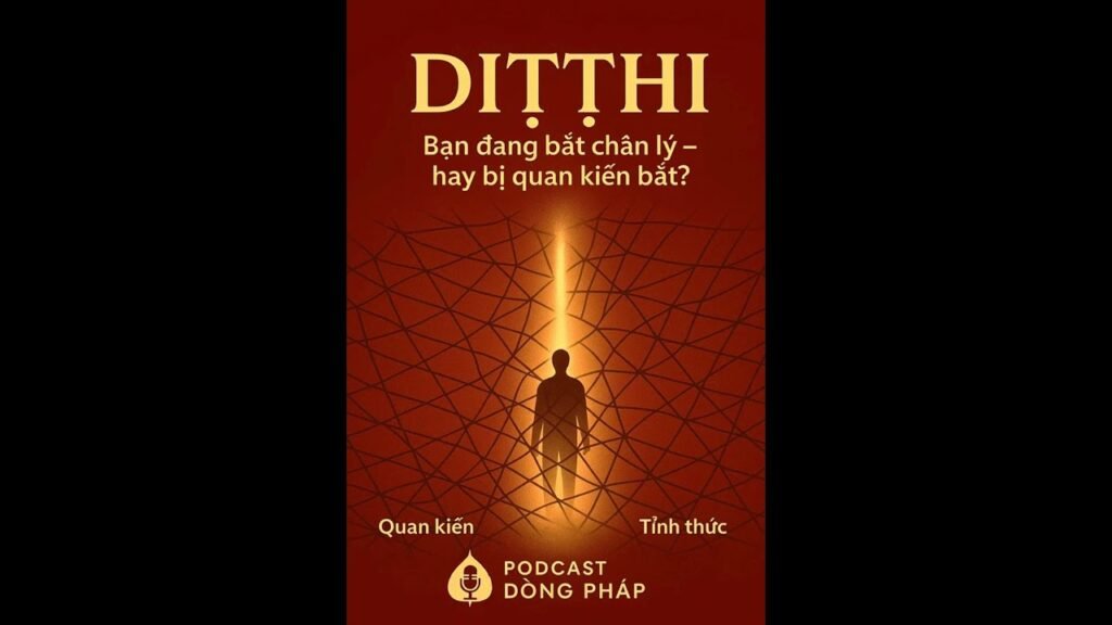Thả Lưới Bắt Chân Lý Hay Bị Quan Kiến (Diṭṭhi) Bắt? – Tấm Lưới Trong Kinh Phạm Võng