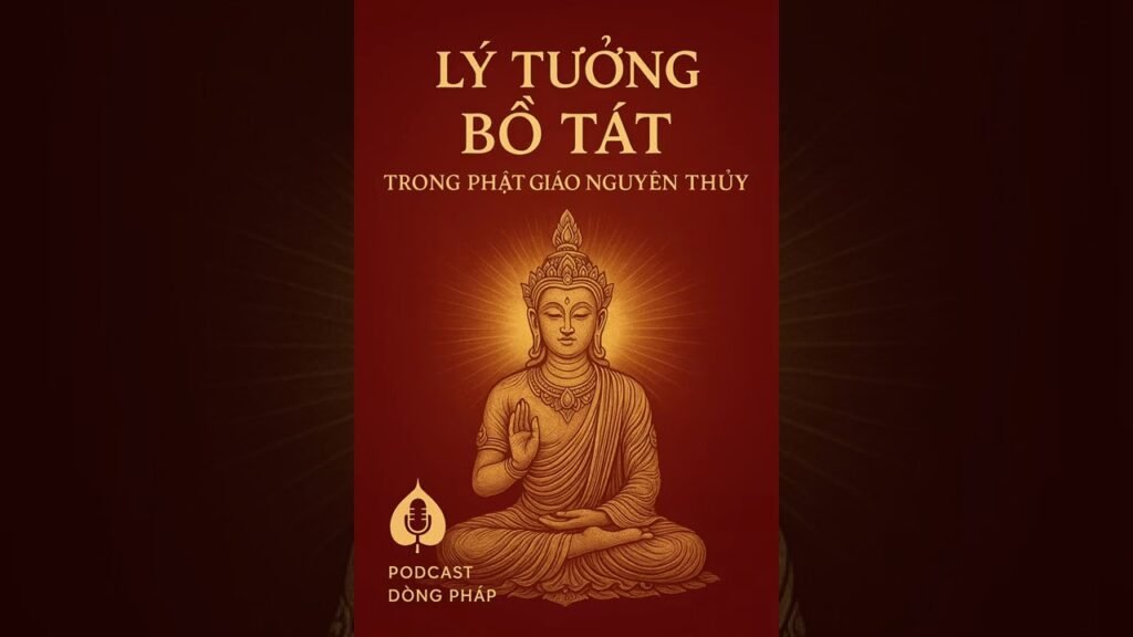 Lý Tưởng Bồ-tát Trong Phật Giáo Nguyên Thủy – Bodhisatta Theo Kinh Tạng Pāli Và Chú Giải