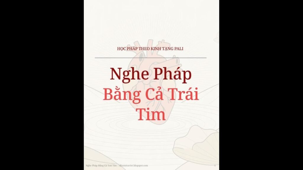 Nghe Pháp Bằng Cả Trái Tim – Khi Lắng Nghe Trở Thành Hạnh Tu