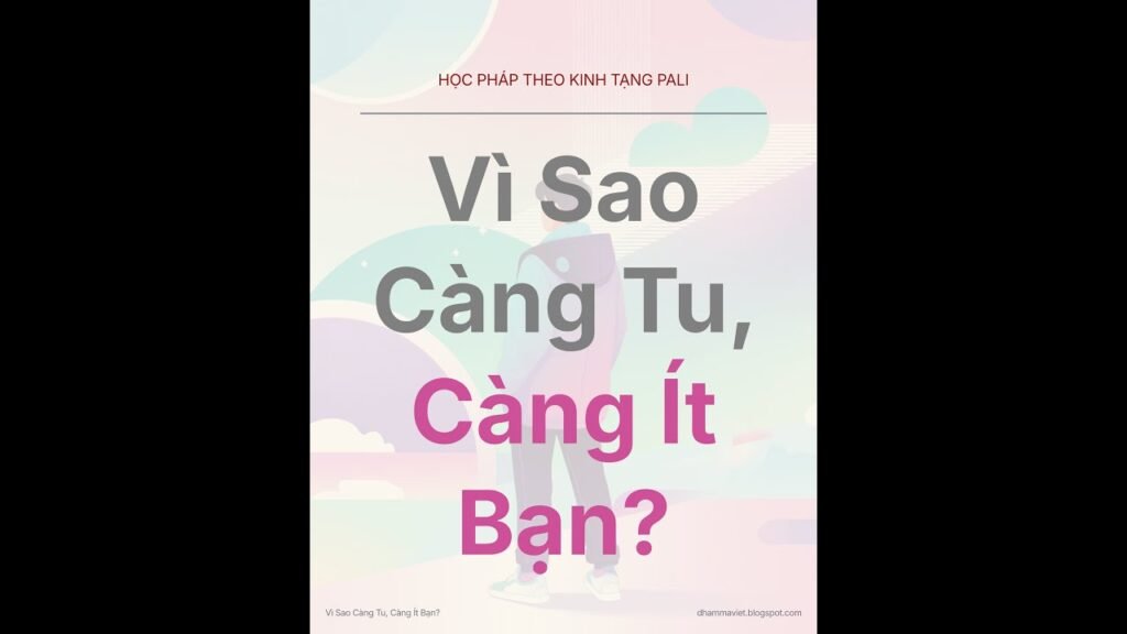 Tại Sao Càng Tu Càng Ít Bạn? Hành Trình Cô Đơn Trên Con Đường Tỉnh Thức